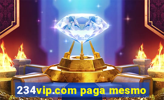 234vip.com paga mesmo